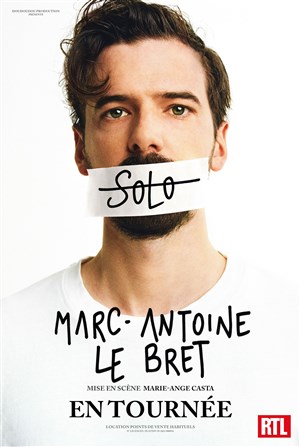Affiche de Marc Antoine Le Bret dans Solo