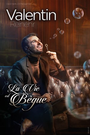 Affiche de Valentin Reinehr dans La vie est bègue