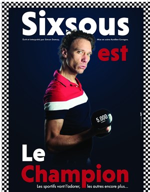 Affiche de Sixsous dans Sixsous est Le Champion !