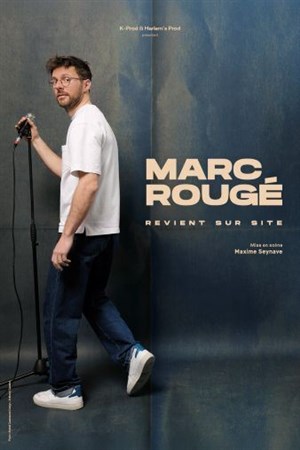 Affiche de Marc revient sur site