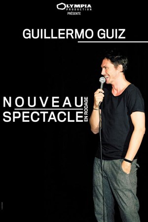 Affiche de Guillermo Guiz dans Nouveau Spectacle | En rodage