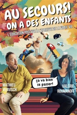 Affiche de Au secours, on a des enfants !