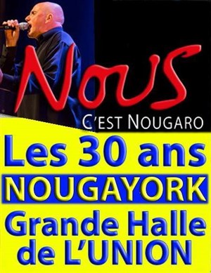 Affiche de Nous c'est Nougaro | 30 ans de Nougayork : le concert hommage