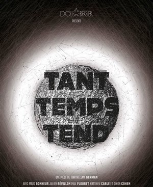 Affiche de Tant Temps Tend