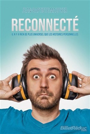 Affiche de Jean-Baptiste Mazoyer dans Reconnecté