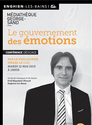 Affiche de Le gouvernement des émotions