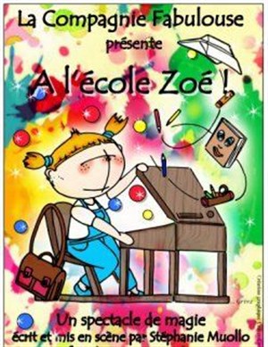 Affiche de A l'école Zoé !