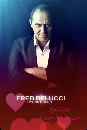 Affiche de Fred Belucci | Spécial Saint Valentin