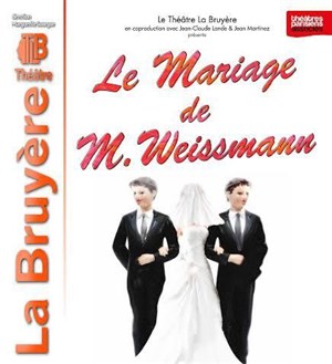Affiche de Le mariage de M. Weissmann | Mis en scène par Salomé Lelouch