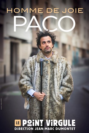 Affiche de Paco Perez dans Homme de joie