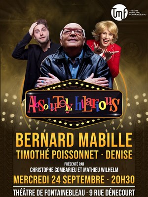 Affiche de Absolutely Hilarious avec Bernard Mabille