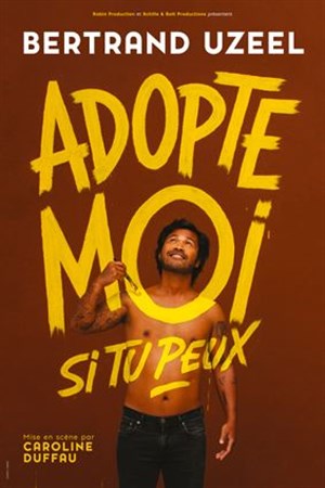 Affiche de Bertrand Uzeel dans Adopte moi si tu peux