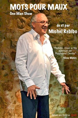 Affiche de Michel Rebibo dans Mots pour maux