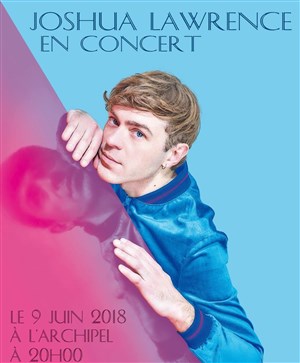 Affiche de Joshua Lawrence en concert