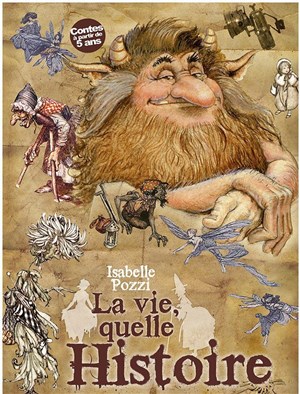 Affiche de La vie, quelle histoire !