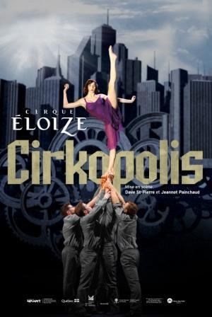 Affiche de Cirque Eloize dans Cirkopolis