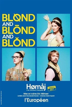 Affiche de Blond and Blond and Blond | Homaj à la chonson française