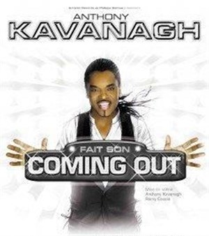 Affiche de Anthony Kavanagh dans Anthony Kavanagh fait son coming out