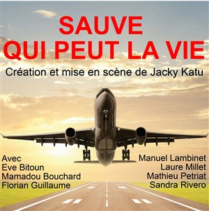 Affiche de Sauve qui peut la vie