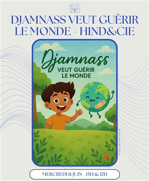 Affiche de Djamnass veut guérir le monde
