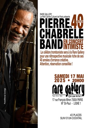 Affiche de Pierre Chabrèle fète 40 ans d'errances musicales riches de compos