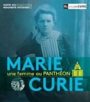 Affiche de Visite guidée : Marie Curie, Une femme au Panthéon | Par Corinne Jager