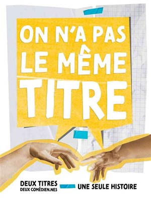 Affiche de On n'a pas le même titre !