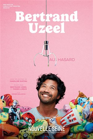 Affiche de Bertrand Uzeel dans Au hasard