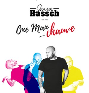 Affiche de Jérem Rassch fait son one man chauve