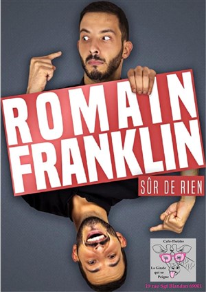 Affiche de Romain Franklin dans Sûr de rien