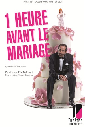 Affiche de 1 heure avant le mariage