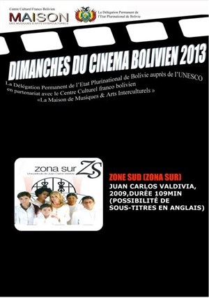 Affiche de Zone Sud  (Zona Sur) | Les Dimanches du cinéma bolivien 2013