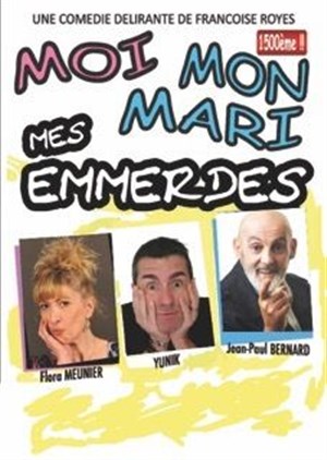 Affiche de Moi, mon mari, mes emmerdes