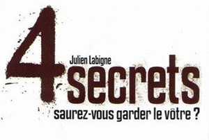 Affiche de Julien Labigne, 4 secrets
