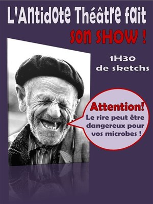 Affiche de L'Antidote fait son show !