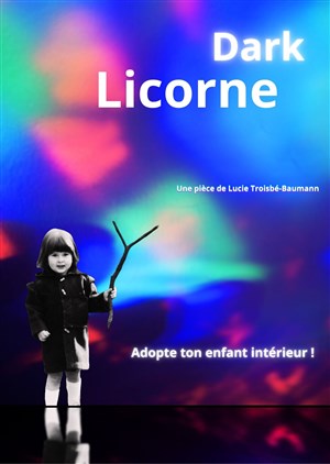 Affiche de Dark Licorne