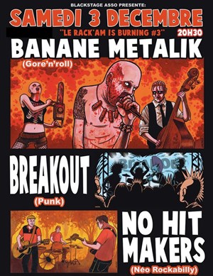 Affiche de Banane Metalik + No hit makers + Breakout