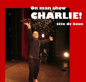 Affiche de Charlie ! (tête de boue)