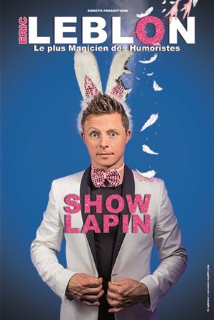 Affiche de Eric Leblon dans Show lapin
