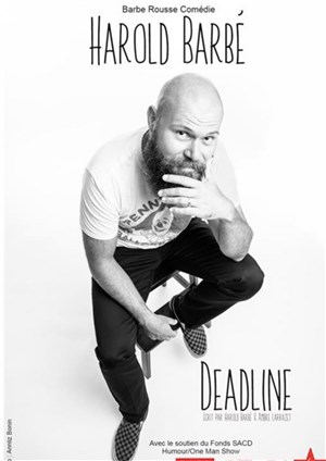 Affiche de Harold Barbé dans Deadline
