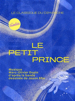 Affiche de Le Petit Prince | Le Classique du Dimanche