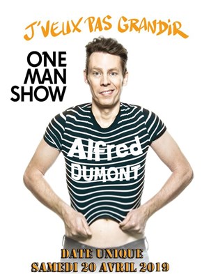 Affiche de Alfred Dumont dans J'veux pas grandir