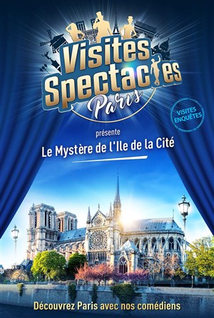 Affiche de Les Visites-Enquêtes : Le Mystère de l'Ile de la Cité