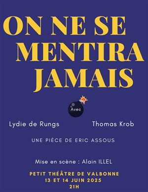 Affiche de On ne se mentira jamais