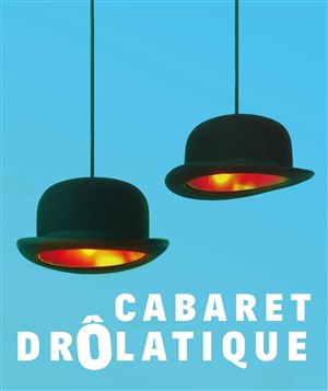 Affiche de Cabaret drôlatique