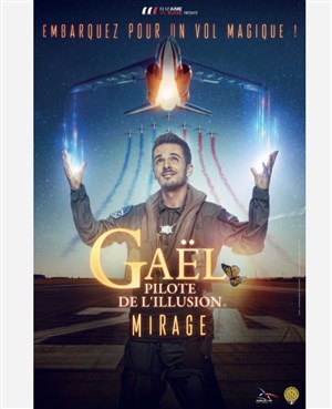 Affiche de Gaël, pilote de l'illusion dans Mirage
