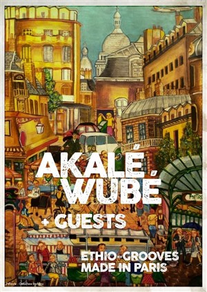 Affiche de Akalé Wubé invite Genet Asefa