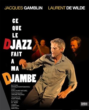 Affiche de Ce que le djazz fait à ma djambe