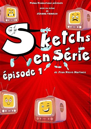Affiche de Sketchs en Série : Episode 1
