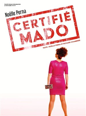 Affiche de Noëlle Perna dans Certifié Mado | Le Grau du Roi